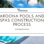 Aroona Pools and Spas construction process